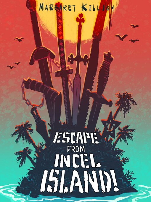 Title details for Escape from Incel Island by Margaret Killjoy - Wait list